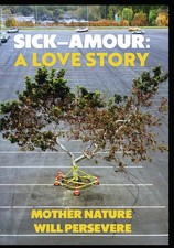 Sick-Amour: A Love Story [Used